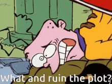 a cartoon character says what and ruin the plot in the corner