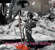 a cartoon of a woman holding a scythe with the words drink tea if you love marie