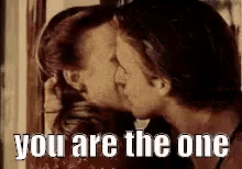 You Are The One GIF - You Are The One The One Couple GIFs