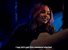 Riverdale Toni Topaz GIF - Riverdale Toni Topaz I Say Lets Get This Weekend Started GIFs
