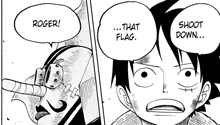 a black and white drawing of roger and luffy saying shoot down that flag