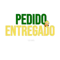green and yellow text that says pedido entregado