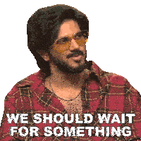 We Should Wait For Something Really Special Dulquer Salmaan Sticker - We Should Wait For Something Really Special Dulquer Salmaan Pinkvilla Stickers
