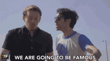 We Are Going To Be Famous Happy GIF - We Are Going To Be Famous Happy Excited GIFs