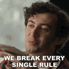 We Break Every Single Rule Creamcheese GIF - We Break Every Single Rule Creamcheese Players GIFs