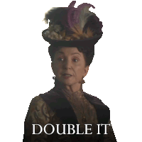 a woman wearing a hat with feathers and the words double it below her
