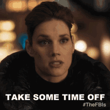 Take Some Time Off Maggie Bell GIF - Take Some Time Off Maggie Bell Fbi GIFs