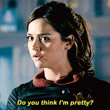 Doctor Who Clara Oswald GIF - Doctor Who Clara Oswald Do You Think Im Pretty GIFs