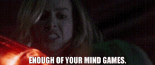 Captain Marvel Enough Of Your Mind Games GIF - Captain Marvel Enough Of Your Mind Games Carol Danvers GIFs