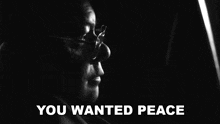 You Wanted Peace So We Hid The War GIF