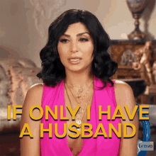 If Only I Have A Husband Destiney Rose GIF - If Only I Have A Husband Destiney Rose Shahs Of Sunset GIFs