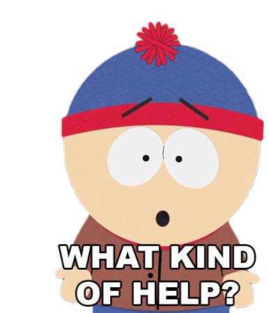 What Kind Of Help Stan Marsh Sticker - What Kind Of Help Stan Marsh South Park Stickers