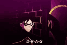a cartoon of robin says d-r-a-g