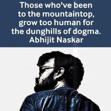 a quote from abhijit naskar with a man in a blue jacket