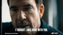 I Thought I Was Done With You Richard Wheatley GIF - I Thought I Was Done With You Richard Wheatley Law And Order GIFs