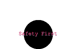 Safety Safety First Sticker