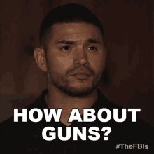 How About Guns Special Agent Ivan Ortiz GIF - How About Guns Special Agent Ivan Ortiz Fbi Most Wanted GIFs