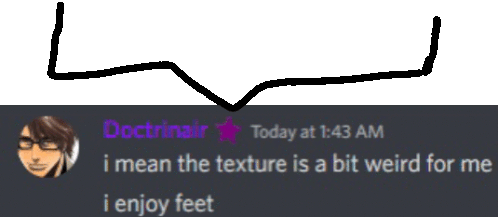 a screenshot of a discord conversation between doctrinair and someone who says the texture is a bit weird for me