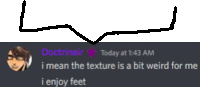 a screenshot of a discord conversation between doctrinair and someone who says the texture is a bit weird for me