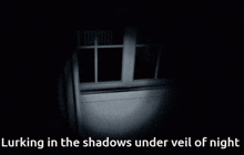 Lurking In The Shadows Under Veil Of Night GIF - Lurking In The Shadows Under Veil Of Night GIFs
