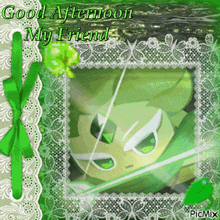 a picture of a cartoon character with the words good afternoon my friend
