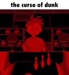 a cartoon of a boy playing bowling with the words the curse of dunk below him