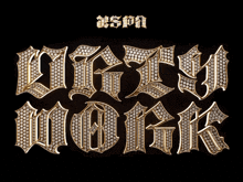 the word dirty work is covered in diamonds