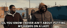 I Never Aint About Putting My Hands On A Lady I Dont Hit Women GIF - I Never Aint About Putting My Hands On A Lady I Dont Hit Women I Dont Beat Up Girls GIFs