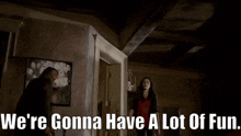 The Originals Hayley Marshall GIF - The Originals Hayley Marshall Were Gonna Have A Lot Of Fun GIFs