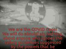 Covid19cops Big Brother Is Watching You GIF - Covid19cops Big Brother Is Watching You Safety Guidelines GIFs