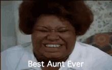 Best Aunt Ever GIF - Best Aunt Best Aunt Ever Aunt GIFs