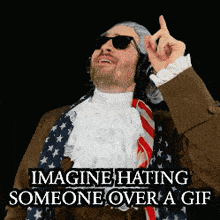 a man in a patriotic costume with the words imagine hating someone over a gif