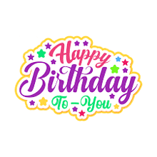 a colorful happy birthday to you sign with stars and a yellow border .