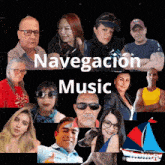 a collage of people with the words navegacion music on the top