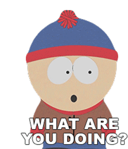 What Are You Doing Stan Marsh Sticker - What Are You Doing Stan Marsh South Park Stickers