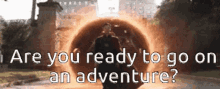 Are You Ready Go On GIF - Are You Ready Go On Adventure GIFs