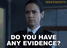 Do You Have Any Evidence Vera Bennett GIF - Do You Have Any Evidence Vera Bennett Wentworth GIFs