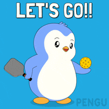a penguin is holding a paddle and a ball with the words let 's go written above it