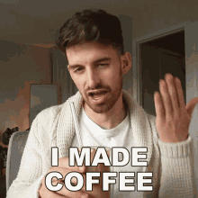 I Made Coffee Joey Kidney GIF - I Made Coffee Joey Kidney I Make Coffee GIFs