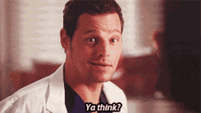 Greys Anatomy Alex Karev GIF - Greys Anatomy Alex Karev Ya Think GIFs