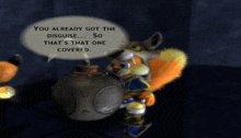 a video game character says " you already got the disguise "