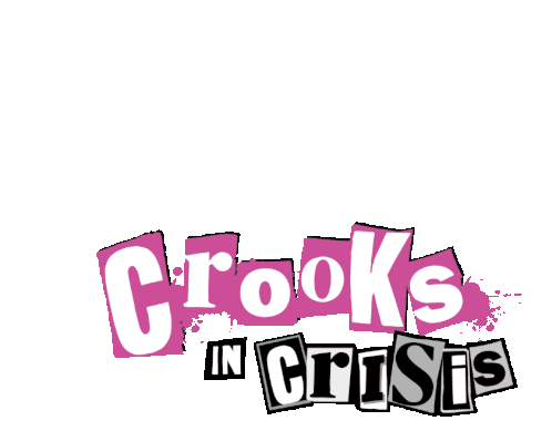 Crooks In Crisis Sticker - Crooks In Crisis Stickers
