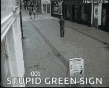 Stupid Green Sign Kicking Signage GIF