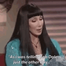 Cher As I Was Telling Bob Dole GIF