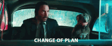 Change Of Plan Keanu Reeves GIF - Change Of Plan Keanu Reeves John Wick GIFs