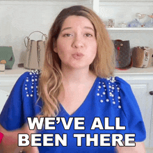 We'Ve All Been There Shanna Lisa GIF