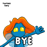 a blue fairy with orange hair says bye in white letters