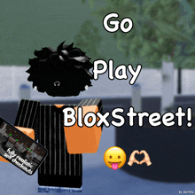 a poster that says go play bloxstreet with a cartoon character
