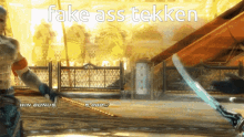 Fake Ass Tekken GIF - Fake Ass Tekken GIFs