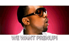 We Want Prenup Gold Digger GIF - We Want Prenup Gold Digger Kanye West GIFs